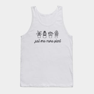 Just one more plant Tank Top